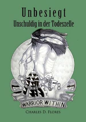 Seller image for Unbesiegt - Unschuldig in der Todeszelle for sale by BuchWeltWeit Ludwig Meier e.K.