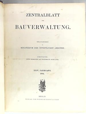 Zentralblatt der Bauverwaltung - Jahrgang 24/1904 - 12 Hefte gebunden (Centralblatt)