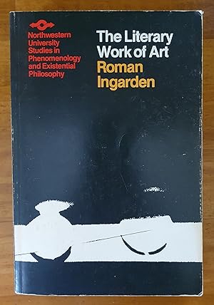 Seller image for THE LITERARY WORK OF ART: An Investigation of the Borderlines of Ontology, Logic, and Theory of Language for sale by Uncle Peter's Books