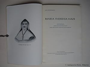 Immagine del venditore per Maria Theresia Haze. Grnderin der Genossenschaft der Tchter vom Heiligen Kreuz. venduto da Antiquariat Hans-Jrgen Ketz