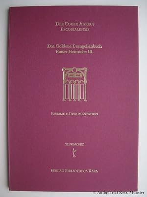 Der Codex Aureus Escorialensis. Das Goldene Evangelienbuch Kaiser Heinrichs III. Testimonio-Faksi...