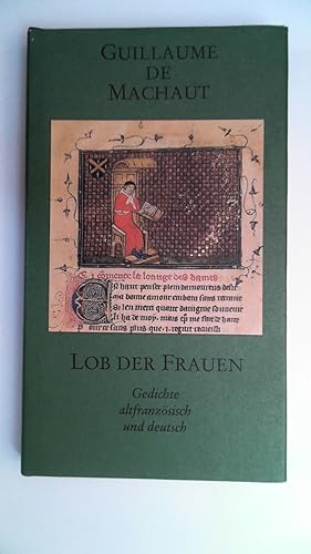 Bild des Verkufers fr Lob der Frauen : Gedichte ; altfranzsisch und deutsch zum Verkauf von Antiquariat Maiwald
