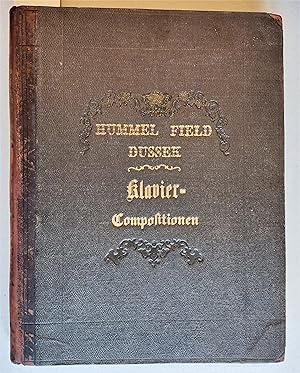 Bild des Verkufers fr Sammelband: Hummel: Concerts de piano (Klavierkonzert) Op. 85 Platten-Nr, 4985 (und) Sonates et pices pour piano (Sonaten und Scke fr Klavier) Platten-Nr. 4987; Field: 17 nocturnes revues et doigtes par Louis Khler. Platten-Nr. 4773 (Nocturnen); Dussek: Sonates et pices pour piano. Platten-Nr. 4984 (Sonaten und Stcke fr Piano) Drei gestochene Titel (Lith. Inst. v. Carl Gottlieb Rder, Leipzig). zum Verkauf von Versandantiquariat Kerstin Daras