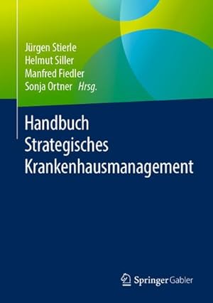Seller image for Handbuch Strategisches Krankenhausmanagement for sale by BuchWeltWeit Ludwig Meier e.K.