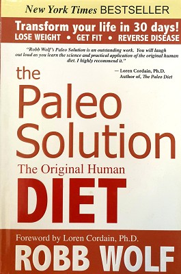 Image du vendeur pour The Paleo Solution: The Original Human Diet mis en vente par Marlowes Books and Music