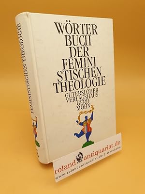 Seller image for Wrterbuch der feministischen Theologie for sale by Roland Antiquariat UG haftungsbeschrnkt