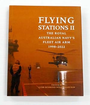 Flying Stations II The Royal Australian Navy's Fleet Air Arm 1998-2022