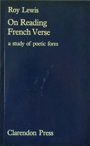 Immagine del venditore per On Reading French Verse: A Study of Poetic Form venduto da WeBuyBooks