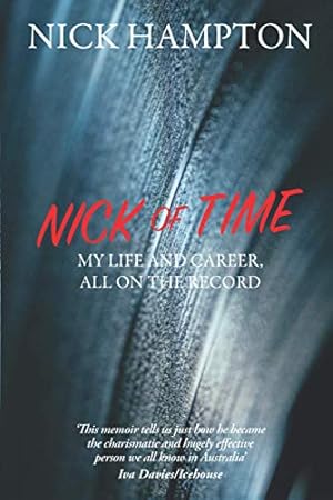 Bild des Verkufers fr Nick Of Time: My Life and Career, All on the Record zum Verkauf von WeBuyBooks