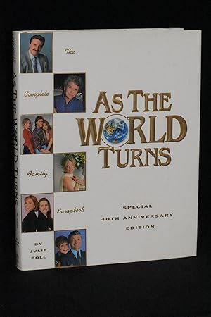 Seller image for As The World Turns: The Complete Family Scrapbook; Special 40th Anniversary Edition for sale by Books by White/Walnut Valley Books