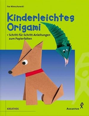 Bild des Verkufers fr Kinderleichtes Origami. Schritt-fr-Schritt-Anleitungen zum Papierfalten zum Verkauf von Gerald Wollermann