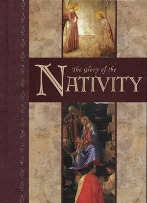 Image du vendeur pour The Glory of the Nativity (Life & Teachings of Christ S.) mis en vente par WeBuyBooks