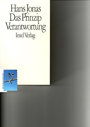 Das Prinzip Verantwortung. Versuch einer Ethik für die technologische Zivilisation. [signiert, si...