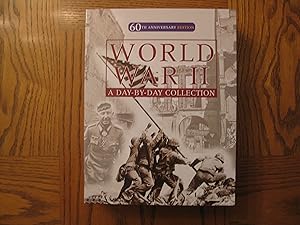 World War II - A Day-by-Day Collection (60th Anniversary Edition) Three Volume Set