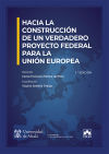 Image du vendeur pour Hacia la construccin de un verdadero proyecto federal para la Unin Europea mis en vente par AG Library