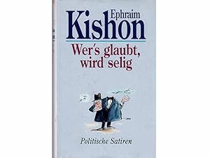 Bild des Verkufers fr Sammlung "Satire von Ephraim Kishon". 4 Titel. 1.) Ein Apfel ist an allem Schuld. Gebrauchsanweisung fr die Zehn Gebote. Mit Zeichnungen von Rudolf Angerer 2.) Kishon fr Steuerzahler 3.) Ephraim Kishon: Der Blaumilchkanal. Humoresken und Satiren 4.) Ephraim Kishon: Kein l, Moses? Neue Satiren, ein Ullstein Buch zum Verkauf von Agrotinas VersandHandel