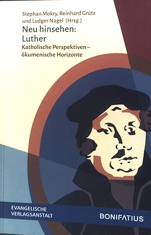 Seller image for Neu hinsehen: Luther: Katholische Perspektiven - kumenische Horizonte. for sale by books4less (Versandantiquariat Petra Gros GmbH & Co. KG)