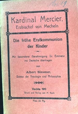 Bild des Verkufers fr Hirtenbrief des Kardinals Mecier, Erzbischofs von Mecheln ber die frhe Erstkommunion der Kinder. zum Verkauf von books4less (Versandantiquariat Petra Gros GmbH & Co. KG)