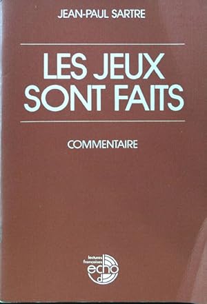 Imagen del vendedor de Les jeux sont faits; Commentaire; a la venta por books4less (Versandantiquariat Petra Gros GmbH & Co. KG)