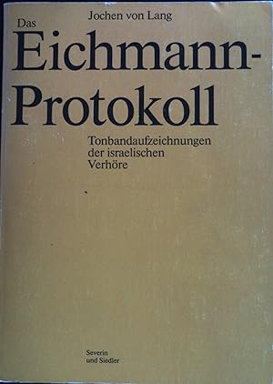 Bild des Verkufers fr Das Eichmann-Protokoll : Tonbandaufzeichnungen der israelischen Verhre. zum Verkauf von books4less (Versandantiquariat Petra Gros GmbH & Co. KG)