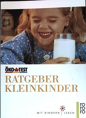 Seller image for Ratgeber Kleinkinder. Rororo ; 60469 : Mit Kindern leben; ko-Test for sale by books4less (Versandantiquariat Petra Gros GmbH & Co. KG)