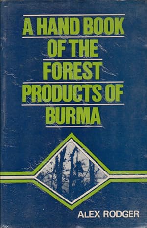 Bild des Verkufers fr A Hand Book of the Forest Products of Burma. zum Verkauf von Asia Bookroom ANZAAB/ILAB