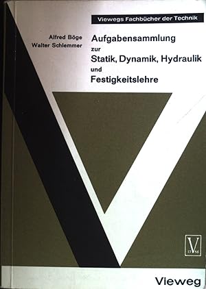 Imagen del vendedor de Aufgabensammlung zur Statik, Dynamik, Hydraulik und Festigkeitslehre. Viewegs Fachbcher der Technik; a la venta por books4less (Versandantiquariat Petra Gros GmbH & Co. KG)