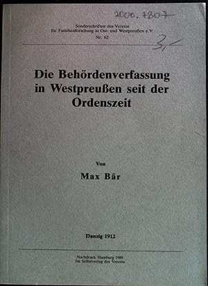 Image du vendeur pour Die Behrdenverfassung in Westpreussen seit der Ordenszeit. Sonderschriften des Vereins fr Familienforschung in Ost- und Westpreuen e.V. ; Nr. 62 mis en vente par books4less (Versandantiquariat Petra Gros GmbH & Co. KG)