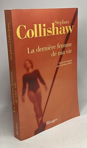 Seller image for La Dernire femme de ma vie for sale by crealivres