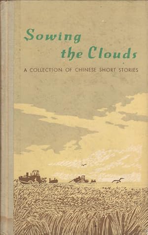 Snowing the Clouds. A Collection of Chinese Short Stories.