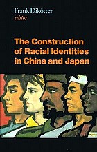 Seller image for The Construction of Racial Identities in China and Japan: Historical and Contemporary Perspectives for sale by Hill End Books