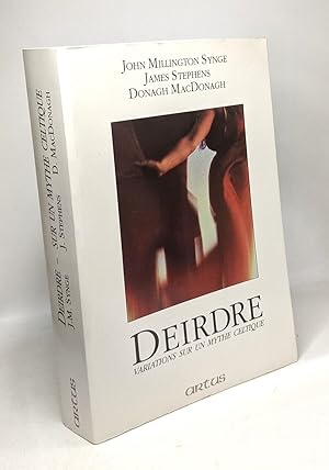 Seller image for Deirdre - variations sur le mythe celtique for sale by crealivres
