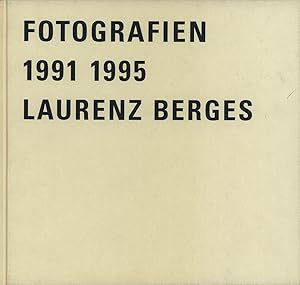 Seller image for Laurenz Berges: Fotografien 1991 - 1995. for sale by Antiquariat Lenzen