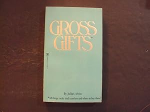 Gross Gifts pb Julius Alvin 1st Print 1st ed 10/83 Kensington Publishing