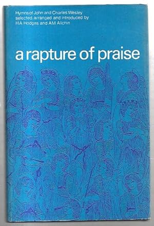 Seller image for A Rapture of Praise: Hymns of John and Charles Wesley. for sale by City Basement Books