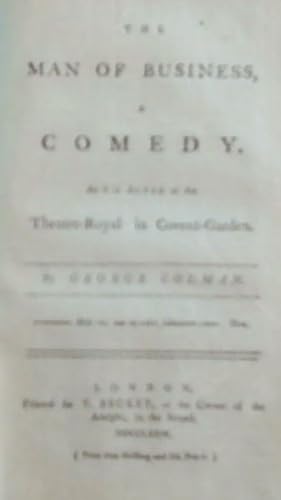 The Man Of Business, A Comedy: As it is Acted at the Theatre-Royal in Covent-Garden.