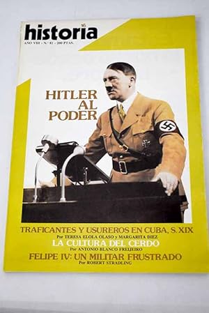 Seller image for Historia 16, Ao 1983, n 81 Hitler al poder:: Stalingrado, el infierno nazi; Traficantes y usureros en Cuba (1800-1868); La ambicin militar de Felipe IV; Los vencidos de Poitiers; La Repblica de Weimar; Hitler y el nazismo; La conquista del Reich; Leonardo da Vinci: el fuego de Prometeo for sale by Alcan Libros