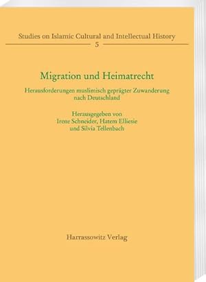 Immagine del venditore per Migration und Heimatrecht : Herausforderungen muslimisch geprgter Zuwanderung nach Deutschland venduto da AHA-BUCH GmbH