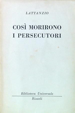 Bild des Verkufers fr Cosi' morirono i persecutori zum Verkauf von Librodifaccia