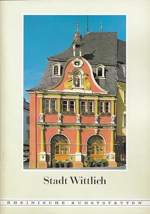 Seller image for Stadt Wittlich - Rheinische Kunststtten 199 for sale by Versandantiquariat Nussbaum