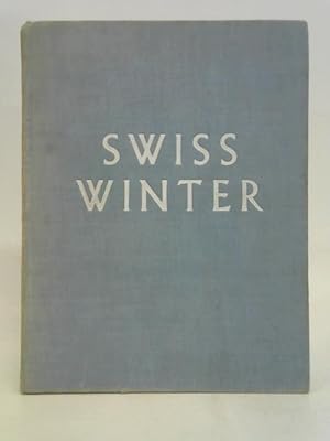 Bild des Verkufers fr Swiss Winter zum Verkauf von World of Rare Books