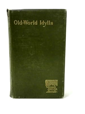 Bild des Verkufers fr Old-world Idylls and Other Verses zum Verkauf von World of Rare Books