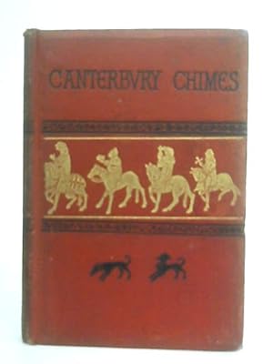 Seller image for Canterbury Chimes, or Chaucer Tales Retold For Children for sale by World of Rare Books