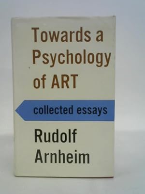 Bild des Verkäufers für Towards a Psychology of Art zum Verkauf von World of Rare Books