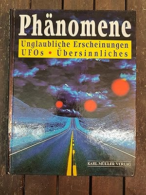 Phänomene - Unglaubliche Erscheinungen, UFOs, Übersinnliches