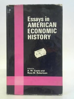 Bild des Verkufers fr Essays in American Economic History zum Verkauf von World of Rare Books