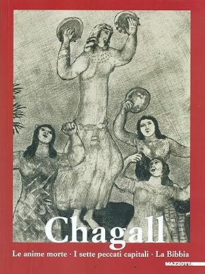 Bild des Verkufers fr Chagall: Le anime morte - I sette peccati capitali - La Bibbia zum Verkauf von Librodifaccia