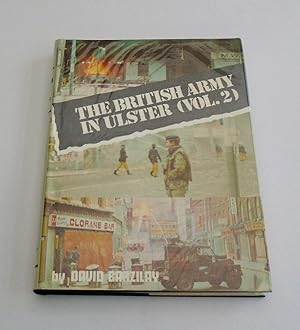 Image du vendeur pour THE BRITISH ARMY IN ULSTER VOL. 2 mis en vente par FLM Books