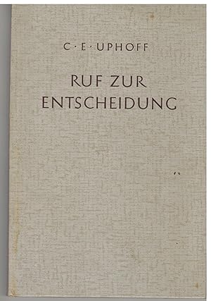 Bild des Verkufers fr Ruf zur Entscheidung. Geschrieben im Jahre 1937 zum Verkauf von Bcherpanorama Zwickau- Planitz