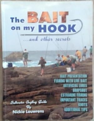 The Bait on my Hook and other secrets: Saltwater angling guide